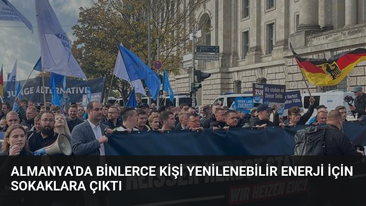 Almanya’da Binlerce Kişi Yenilenebilir Enerji İçin Sokaklara Çıktı