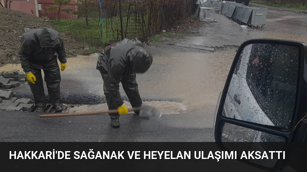 Hakkari’de Sağanak ve Heyelan Ulaşımı Aksattı