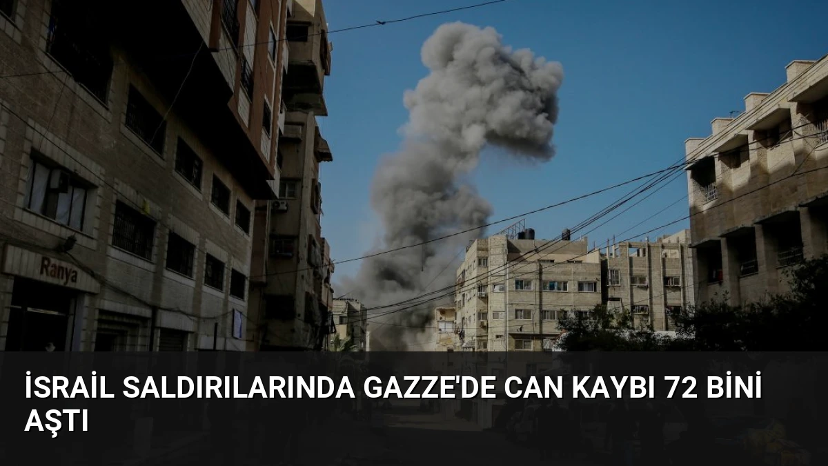 İsrail Saldırılarında Gazze’de Can Kaybı 72 Bini Aştı