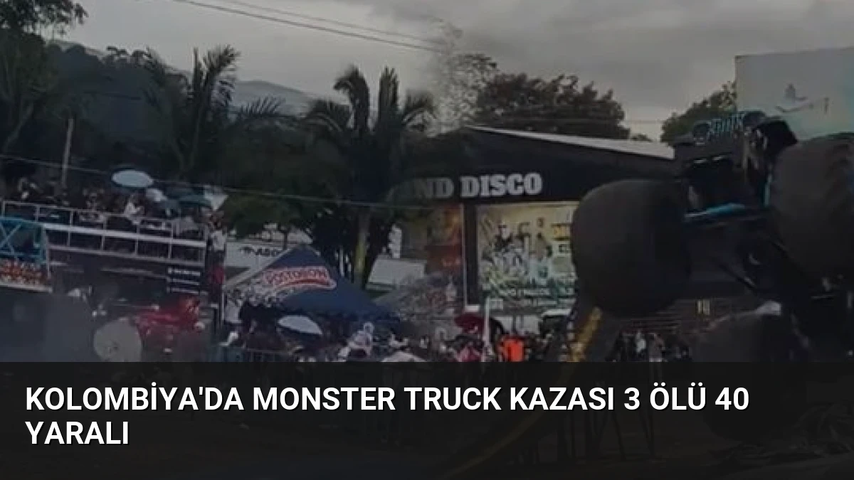 Kolombiya’da Monster Truck Kazası 3 Ölü 40 Yaralı