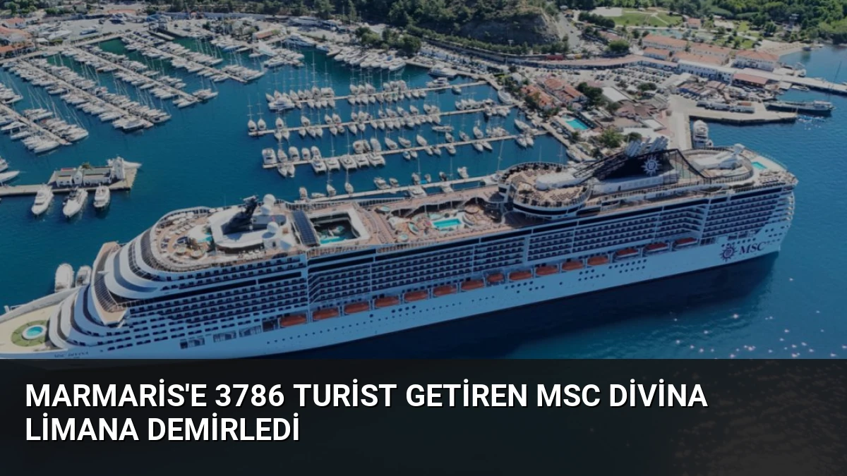 Marmaris’e 3786 Turist Getiren MSC Divina Limana Demirledi