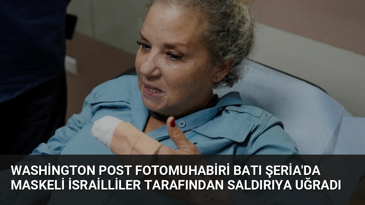 Washington Post Fotomuhabiri Batı Şeria’da Maskeli İsrailliler Tarafından Saldırıya Uğradı
