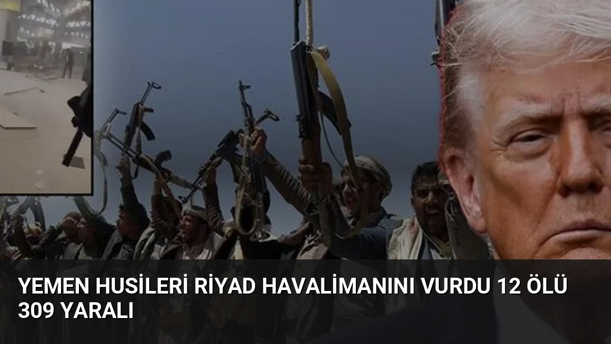 Yemen Husileri Riyad Havalimanını Vurdu 12 Ölü 309 Yaralı